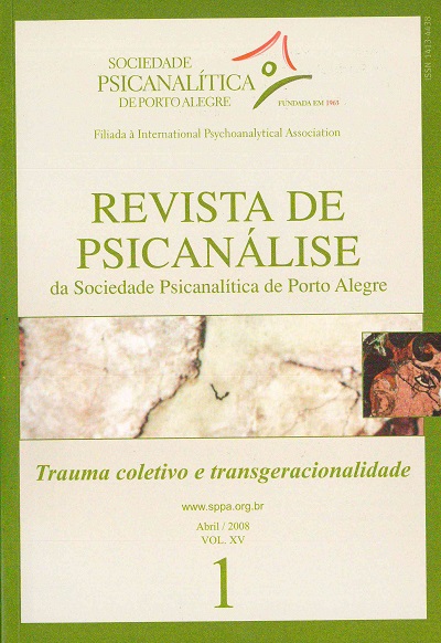 					Visualizar v. 15 n. 1 (2008): Trauma coletivo e transgeracionalidade
				